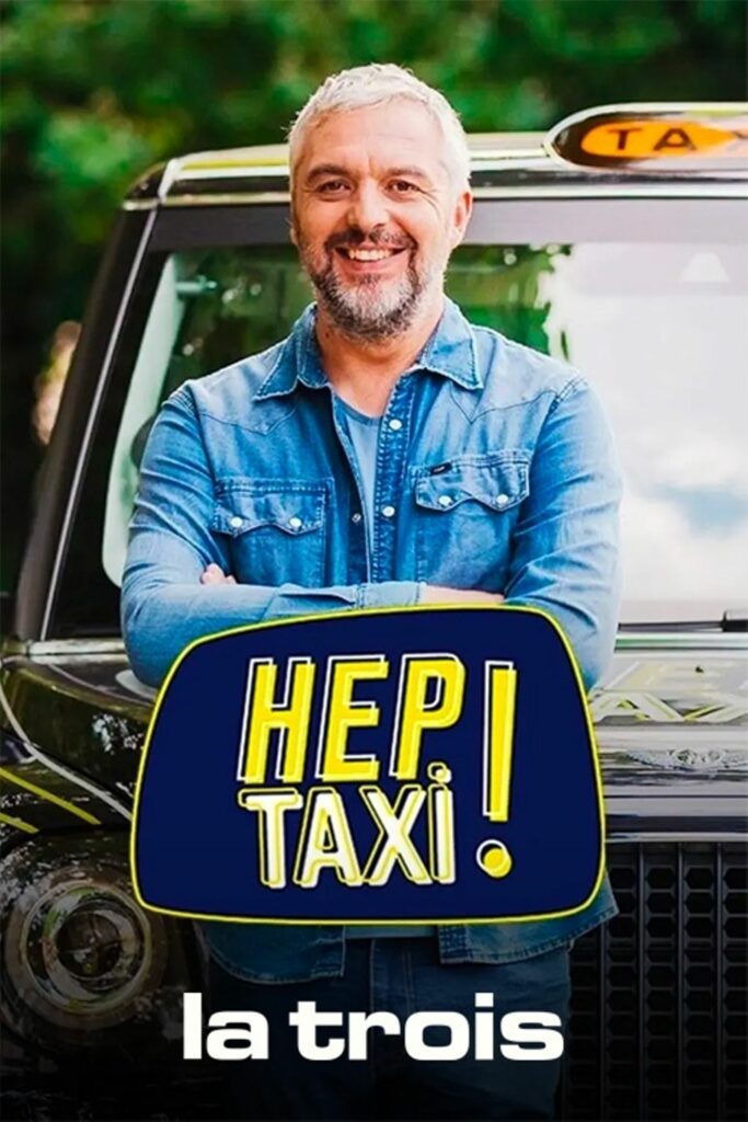 Hep Taxi, une émission de La Trois (RTBF) présentée par Jérôme Colin