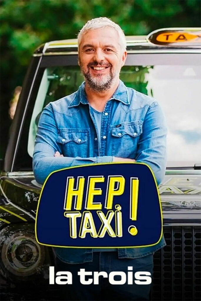 Hep Taxi, une émission de La Trois (RTBF) présentée par Jérôme Colin
